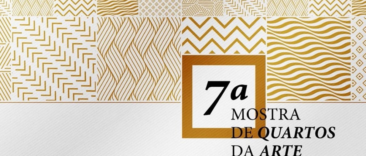 7 Mostra de Quartos Pela ArteAssinada